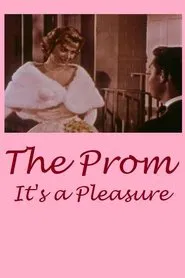 The Prom: It's a Pleasure! movie poster