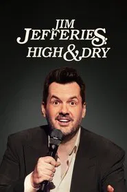 Jim Jefferies: High n' Dry movie poster