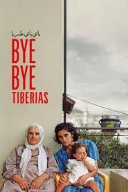 Bye Bye Tiberias movie poster