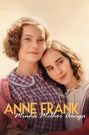 Poster do filme Anne Frank, Minha Melhor Amiga