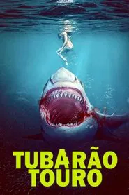 Poster do filme Tubarão Touro
