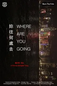 Where Are You Going movie poster