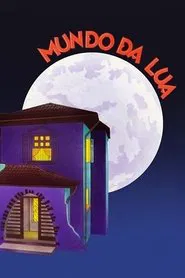 Mundo da Lua tv show poster