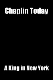 Chaplin Today: 'A King in New York' movie poster