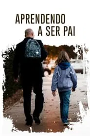 Poster do filme Aprendendo a Ser Pai