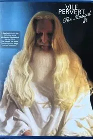 Vile Pervert: The Musical movie poster