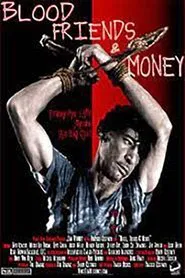Blood, Friends and Money movie poster