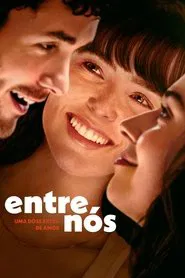 Poster do filme Entre Nós: Uma Dose Extra de Amor