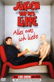 Jürgen von der Lippe - Alles was ich liebe movie poster