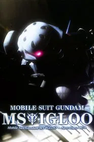 Mobile Suit Gundam MS IGLOO: Apocalypse 0079 movie poster
