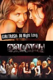 Girltrash: All Night Long movie poster