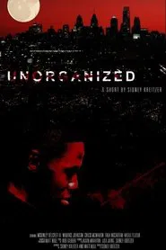 Unorganized movie poster