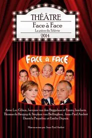 Face à Face - La pièce du Télévie 2014 movie poster