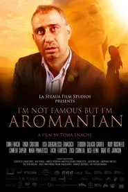 I'm Not Famous But I'm Aromanian movie poster