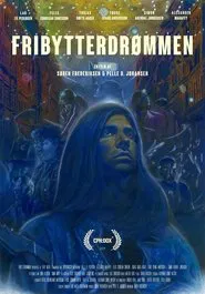 Fribytterdrømmen movie poster