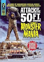 Attack of the 50 Foot Monster Mania movie poster
