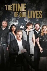 The Time of Our Lives tv show poster