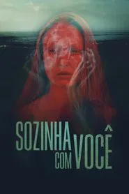 Poster do filme Sozinha Com Você