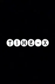 TIME-X movie poster