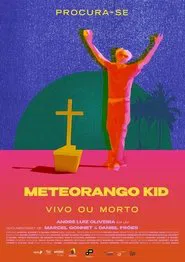 Procura-se Meteorango Kid: Vivo ou Morto movie poster