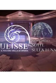 Speciale Ulisse: Quella notte sulla luna movie poster