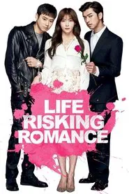 Life Risking Romance movie poster