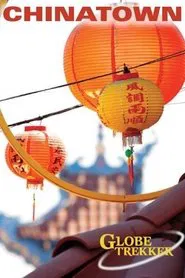 Globe Trekker: Chinatown movie poster