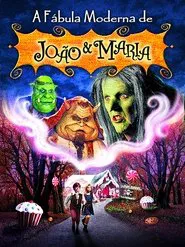 Poster do filme A Fábula Moderna de João e Maria
