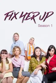 Fix Her Up tv show poster