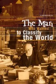 The Man Who Wanted to Classify the World movie poster