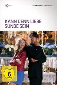 Kann denn Liebe Sünde sein? movie poster