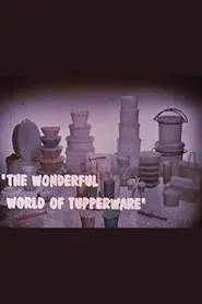 The Wonderful World of Tupperware movie poster