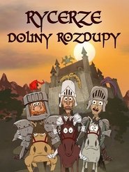 Rycerze Doliny Rozdupy tv show poster