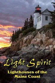 Light Spirit: Lighthouses of the Maine Coast movie poster
