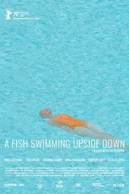 A Fish Swimming Upside Down movie poster