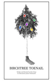 Birchtree Toenail movie poster