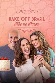 Poster da série Bake Off Brazil: The Great Brazilian Baking Show