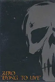 Poster do filme Zero - Dying To Live