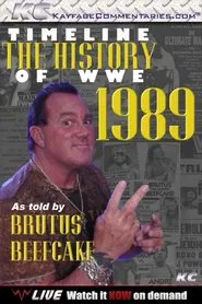 Timeline: The History of WWE – 1989 – As Told By Brutus Beefcake movie poster