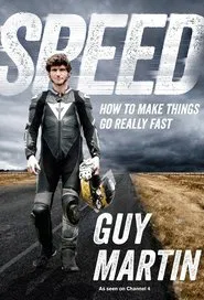 Speed with Guy Martin tv show poster