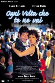 Poster do filme Ogni volta che te ne vai