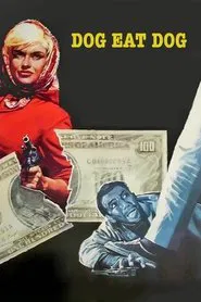 Poster do filme Dog Eat Dog!