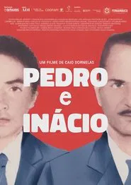 Pedro and Inácio movie poster