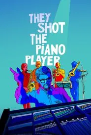 They Shot the Piano Player movie poster