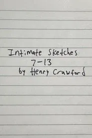 Intimate Sketches  7-13 movie poster