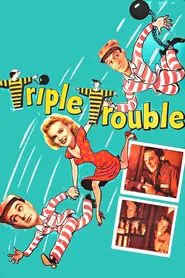 Triple Trouble movie poster