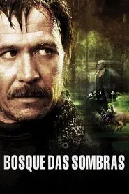 Poster do filme Bosque das Sombras