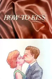 How to Kiss movie poster
