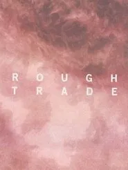Rough Trade movie poster