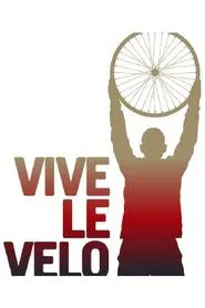 Vive Le Velo tv show poster